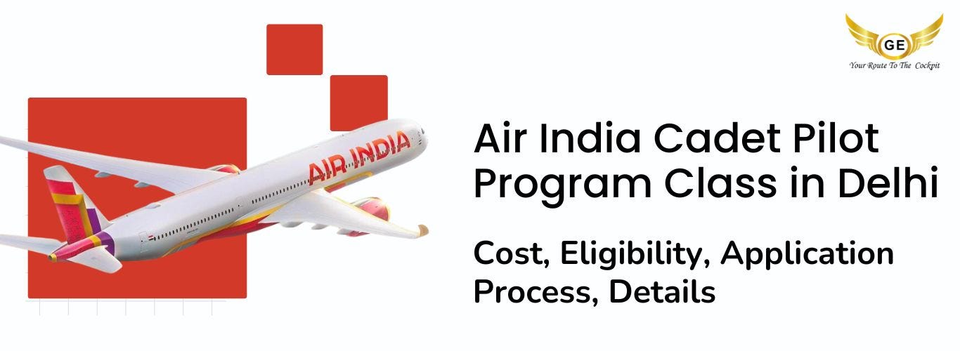 Air India Cadet Pilot- Enroll at Air India Cadet Pilot Class in Delhi