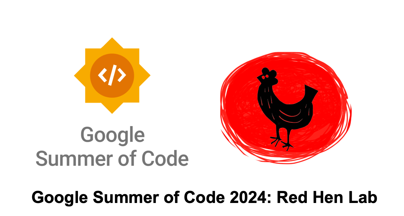 Google Summer of Code 2024 Red Hen Lab