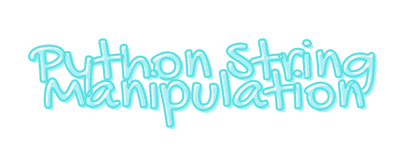 The Python String Manipulation Tutorial: An Introduction for Novices