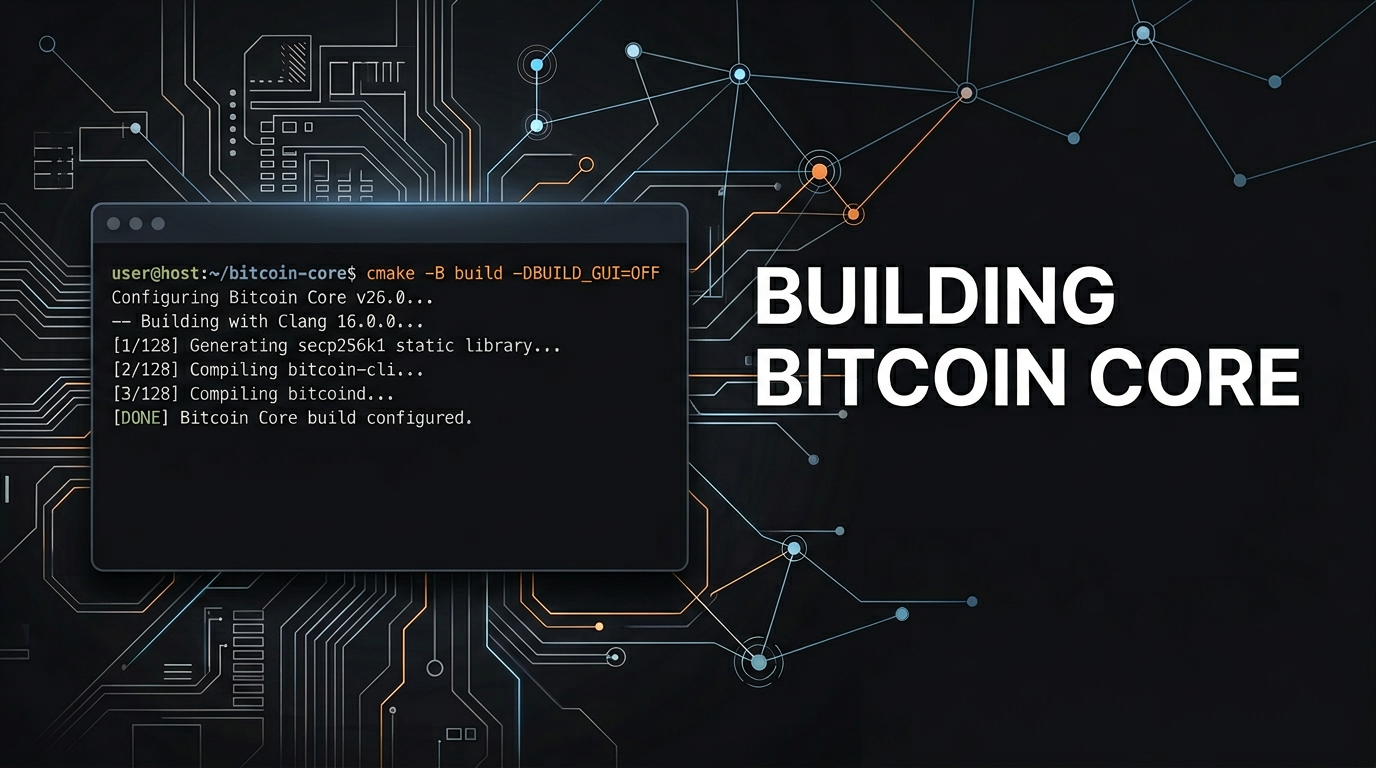 Building Bitcoin Core from Source in 2026: No More install_db4.sh, Hello CMake