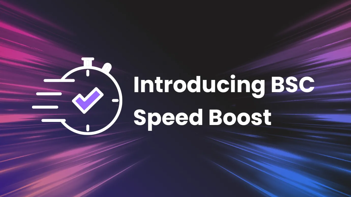 Introducing BSC Speed Boost