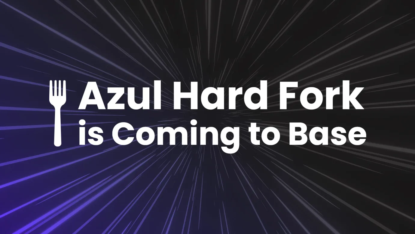 Base’s Azul Hard Fork Is Coming. Execution Data Is the Next Bottleneck