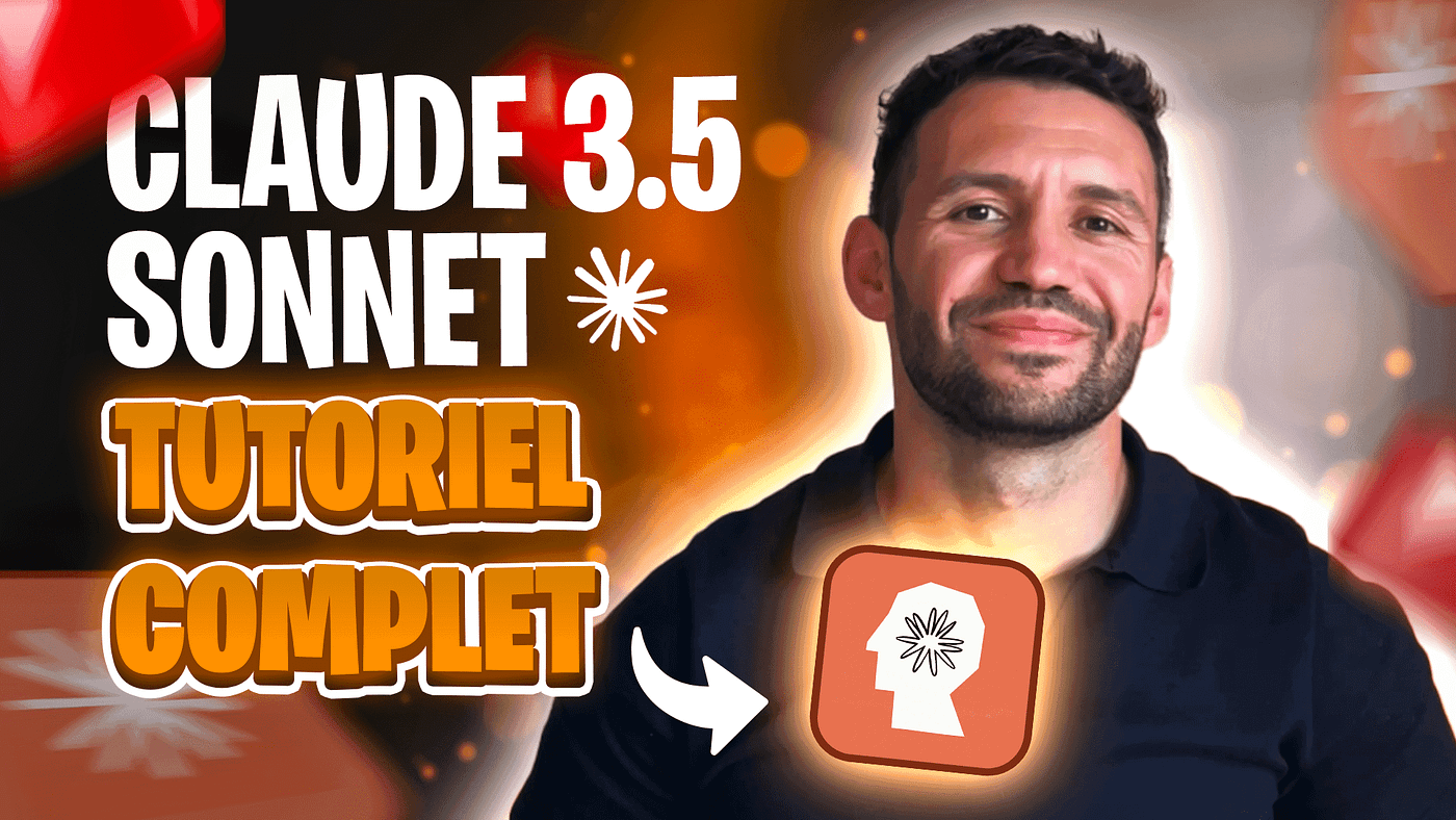 Claude 3.5 Sonnet : le guide complet pour devenir un expert