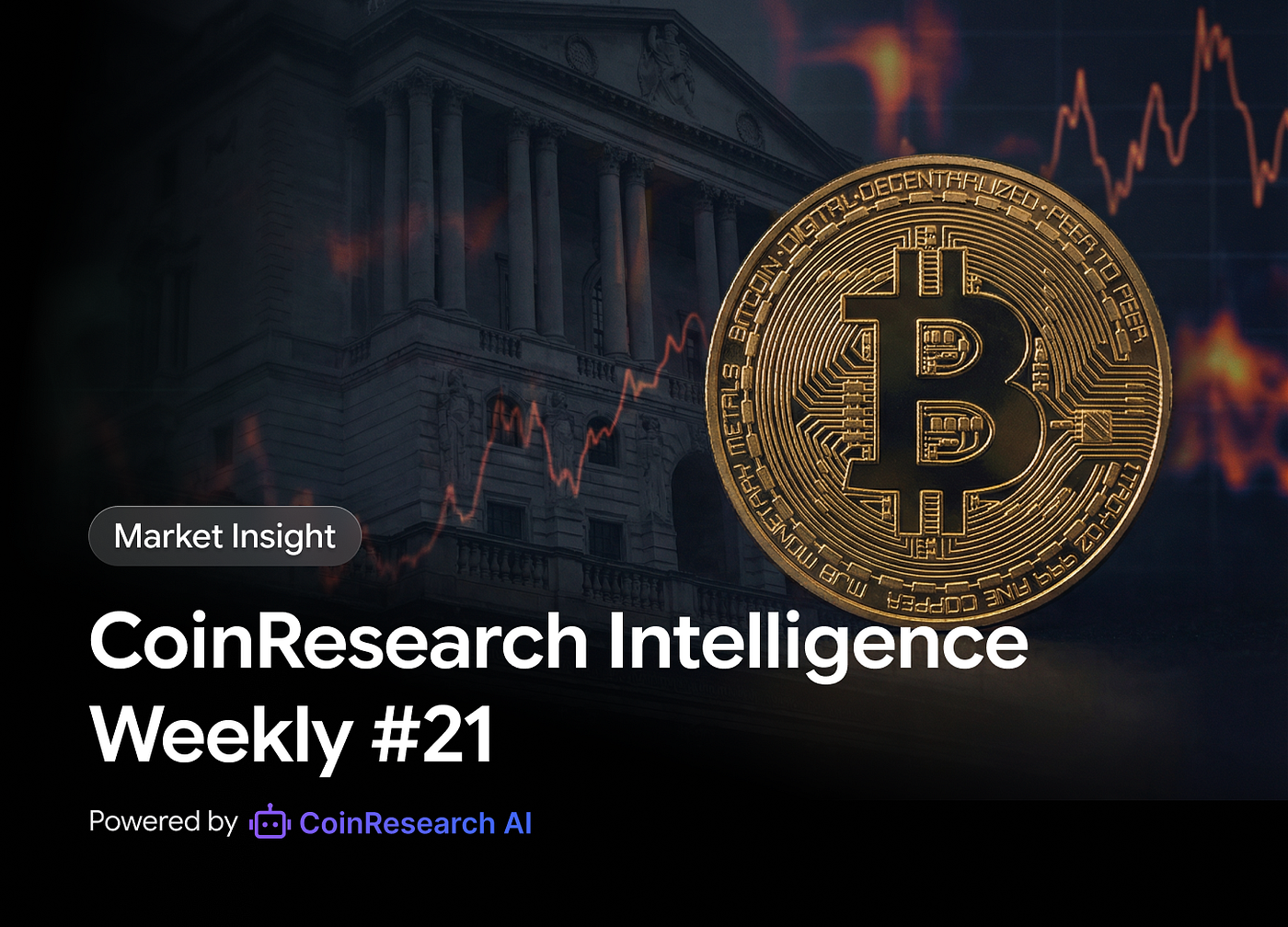 CoinResearch Intelligence Weekly #21
