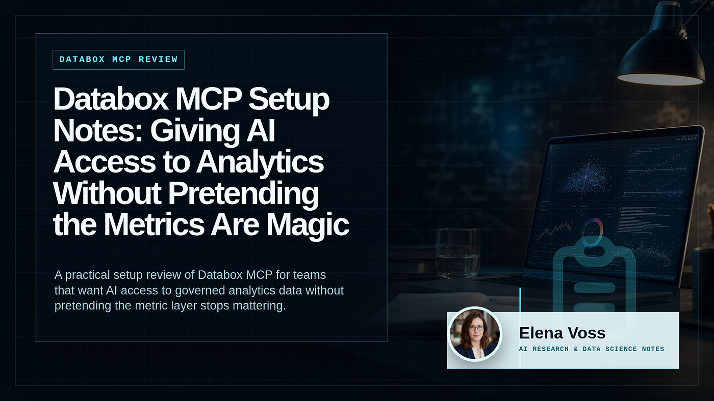 Databox MCP Setup Notes: Giving AI Access to Analytics Without Pretending the Metrics Are Magic