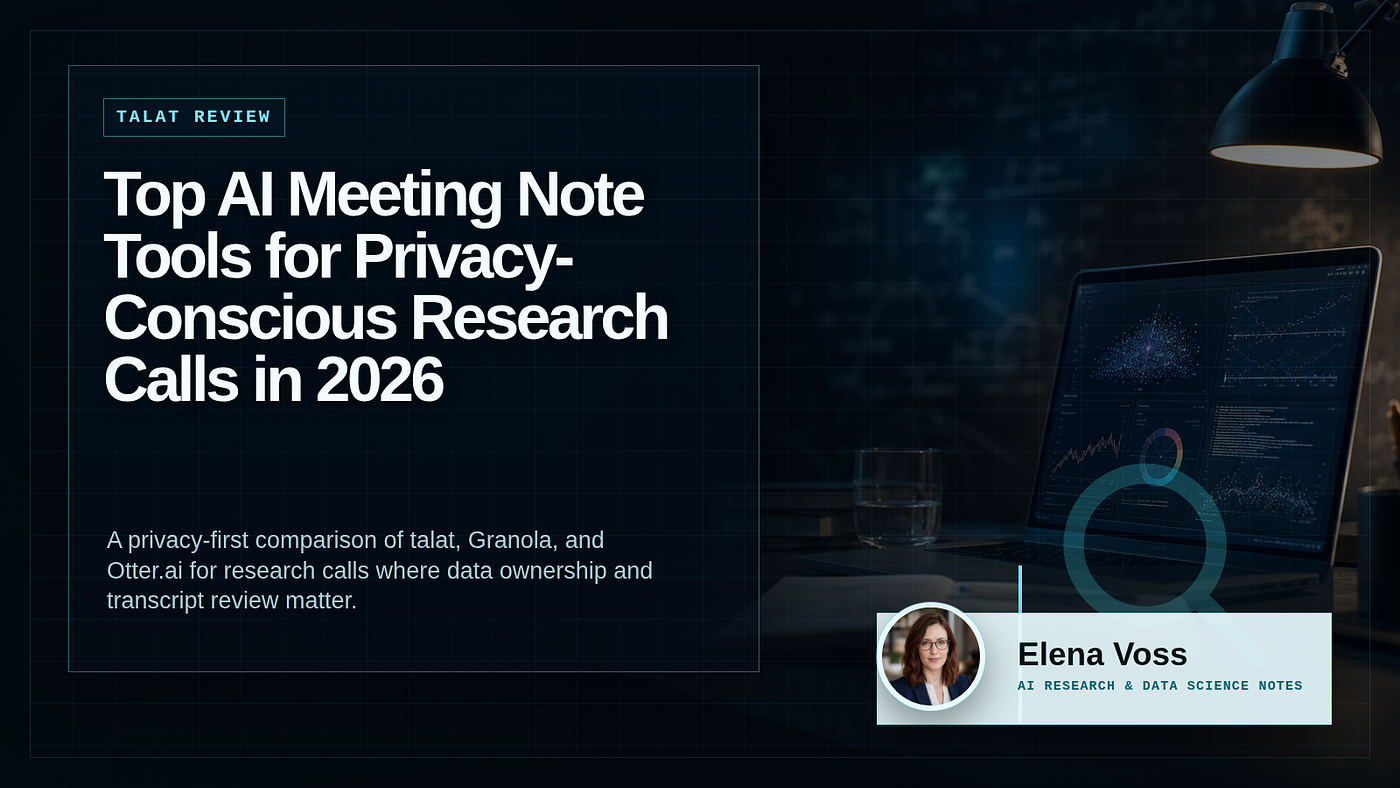 Top AI Meeting Note Tools for Privacy-Conscious Research Calls in 2026