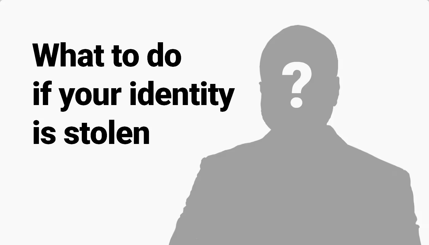 What to Do If Your Identity is Stolen: 7 Important Steps