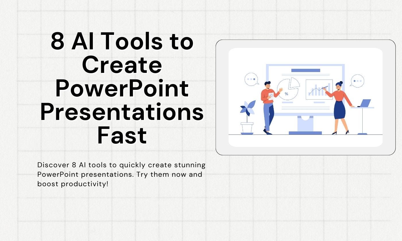 8 AI Tools to Create PowerPoint Presentations Fast