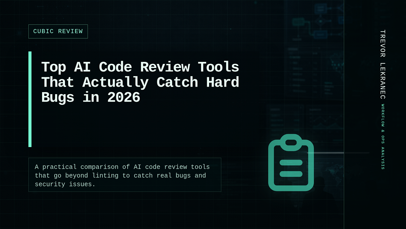 Top AI Code Review Tools That Actually Catch Hard Bugs in 2026