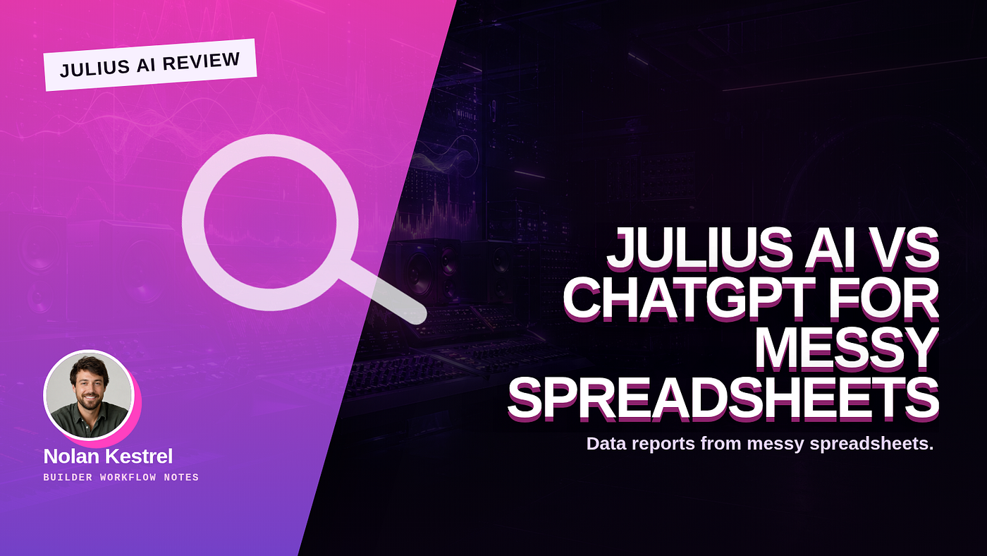 Julius AI vs ChatGPT for Messy Spreadsheets