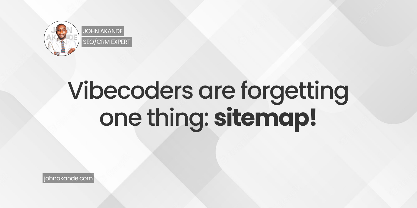 Vibecoders are forgetting one thing: sitemap!