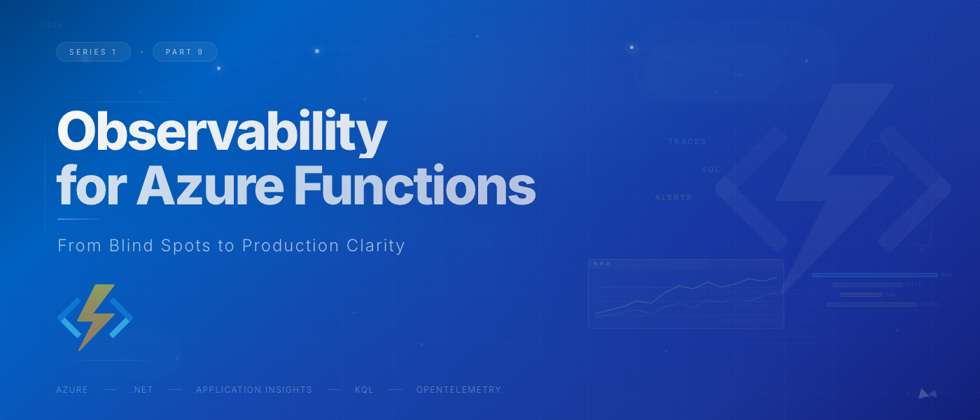 Azure Functions Observability: From Blind Spots to Production Clarity