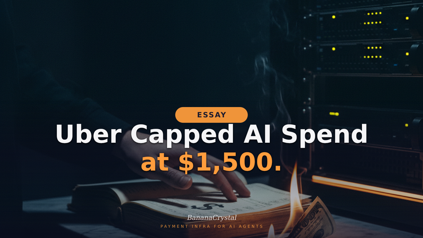 Uber Capped AI Spend at $1,500. Here Is What That Number Reveals About Every Agent Deployment.