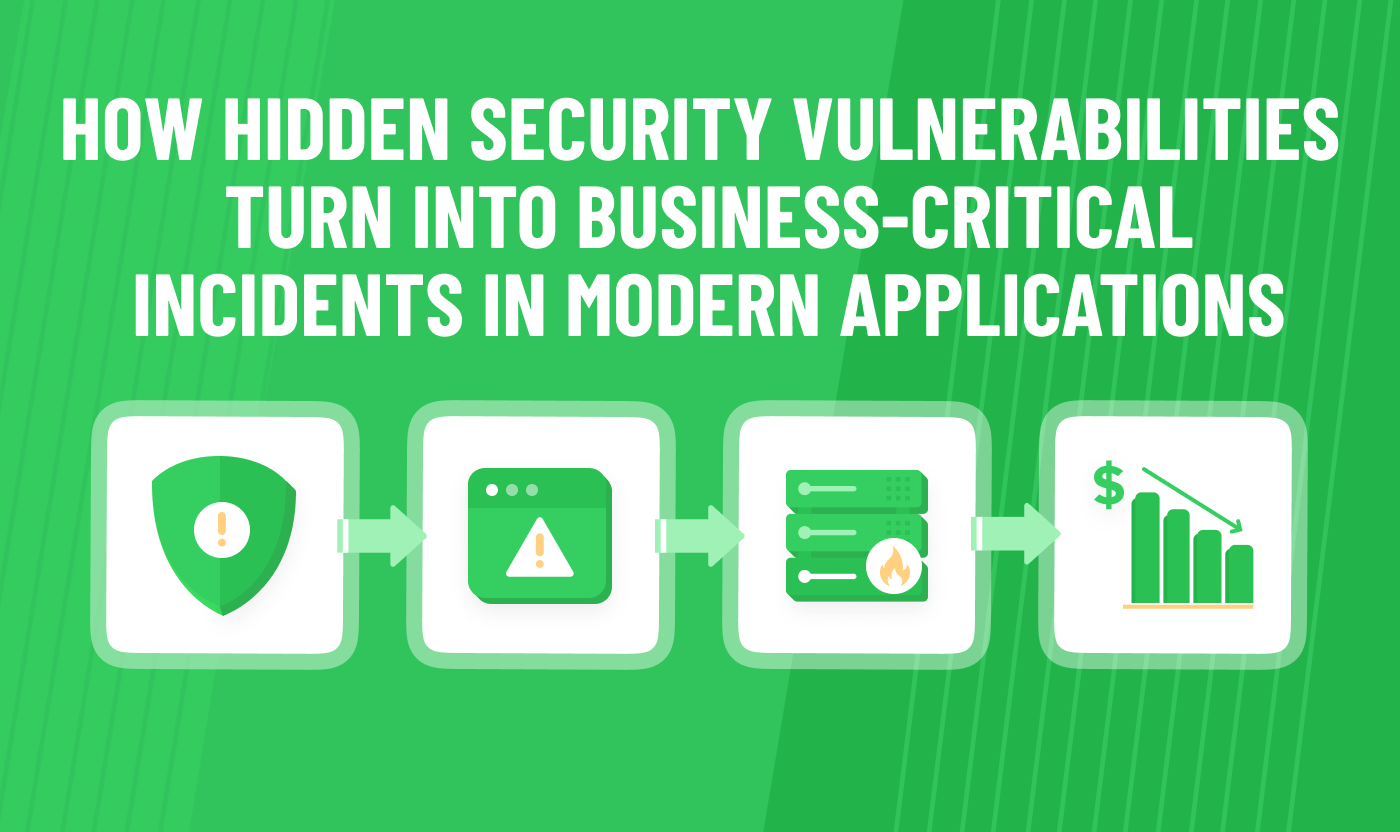 How Hidden Security Vulnerabilities Turn Into Business-Critical Incidents in Modern Applications