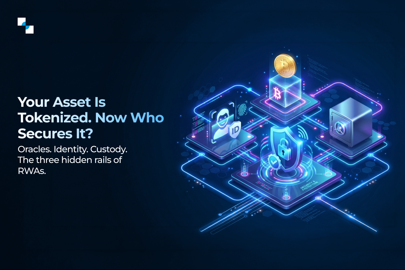 Behind Tokenization: The Core Infrastructure Layers Powering Oracle, Identity and Custody Systems
