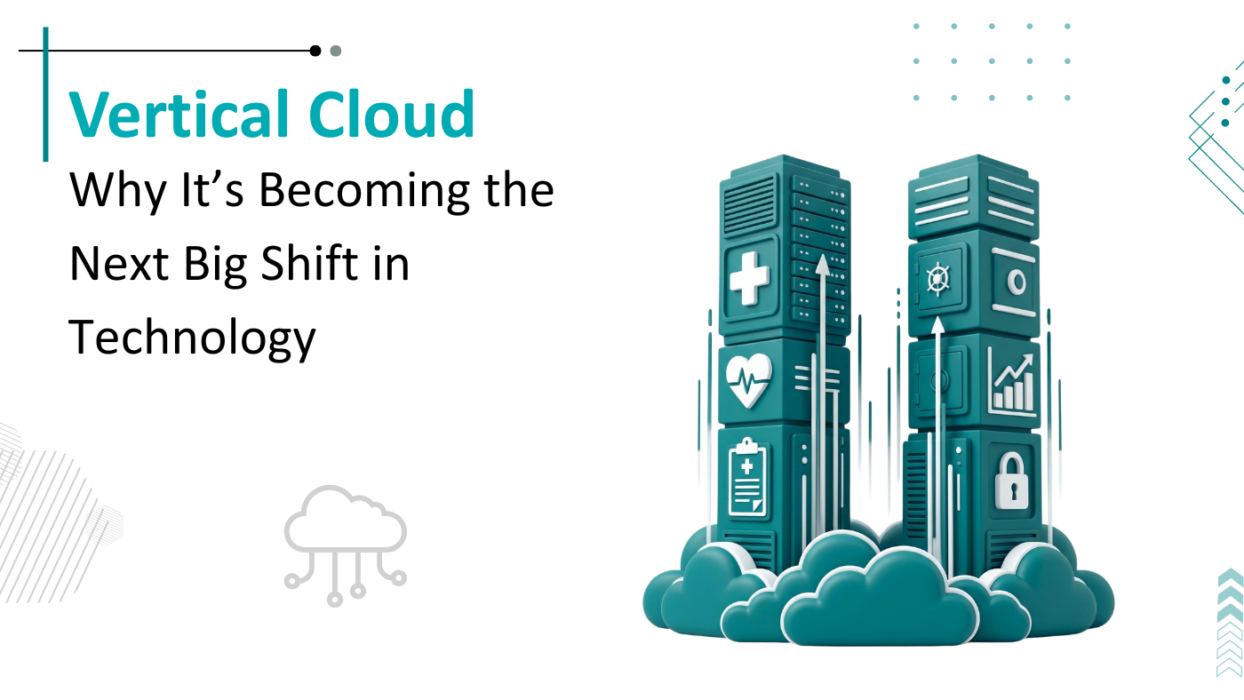 Beyond the Basics: Why Vertical Cloud is the Next Big Shift in Tech
