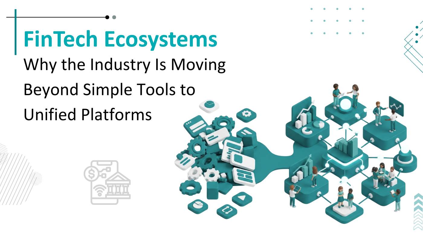 Why FinTech is shifting from simple tools to All-in-One Ecosystems