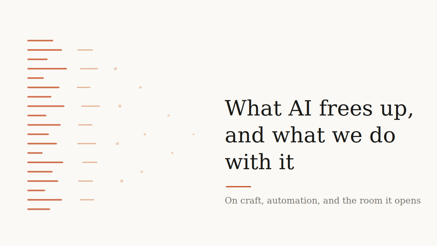 What AI Frees Up, and What We Do With It