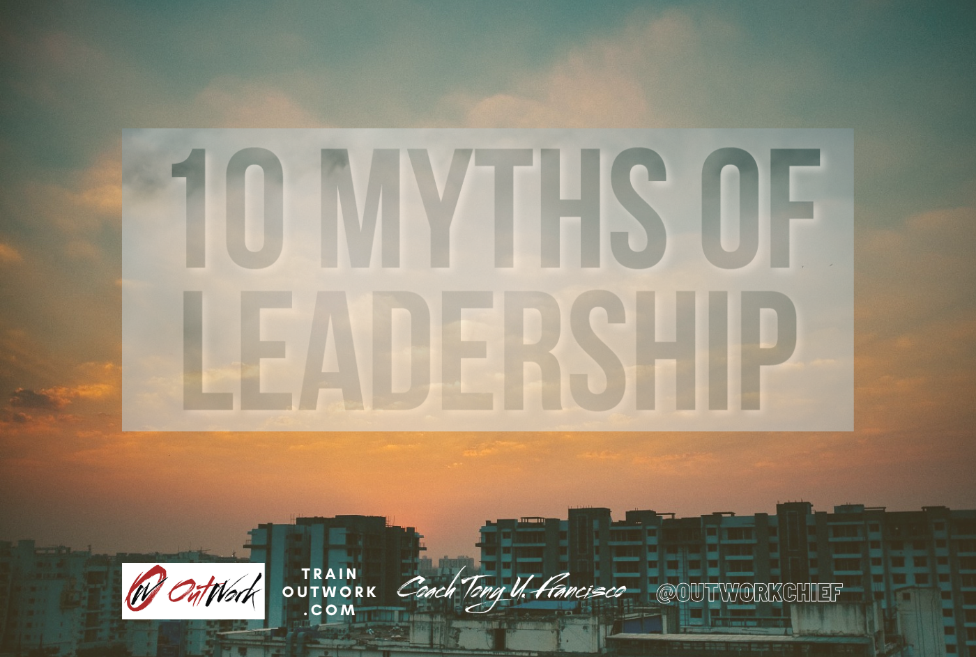 10 Myths of Leadership
