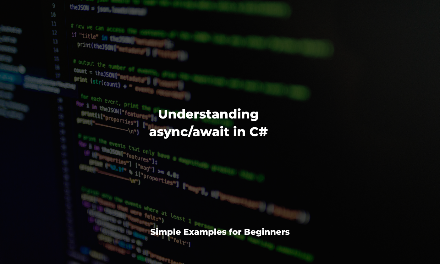 Understanding async/await in C# With Simple Examples