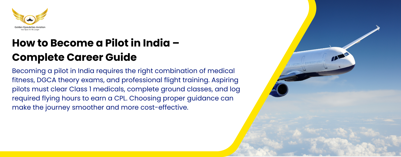 How to Become a Pilot in India?—?Complete Career Guide