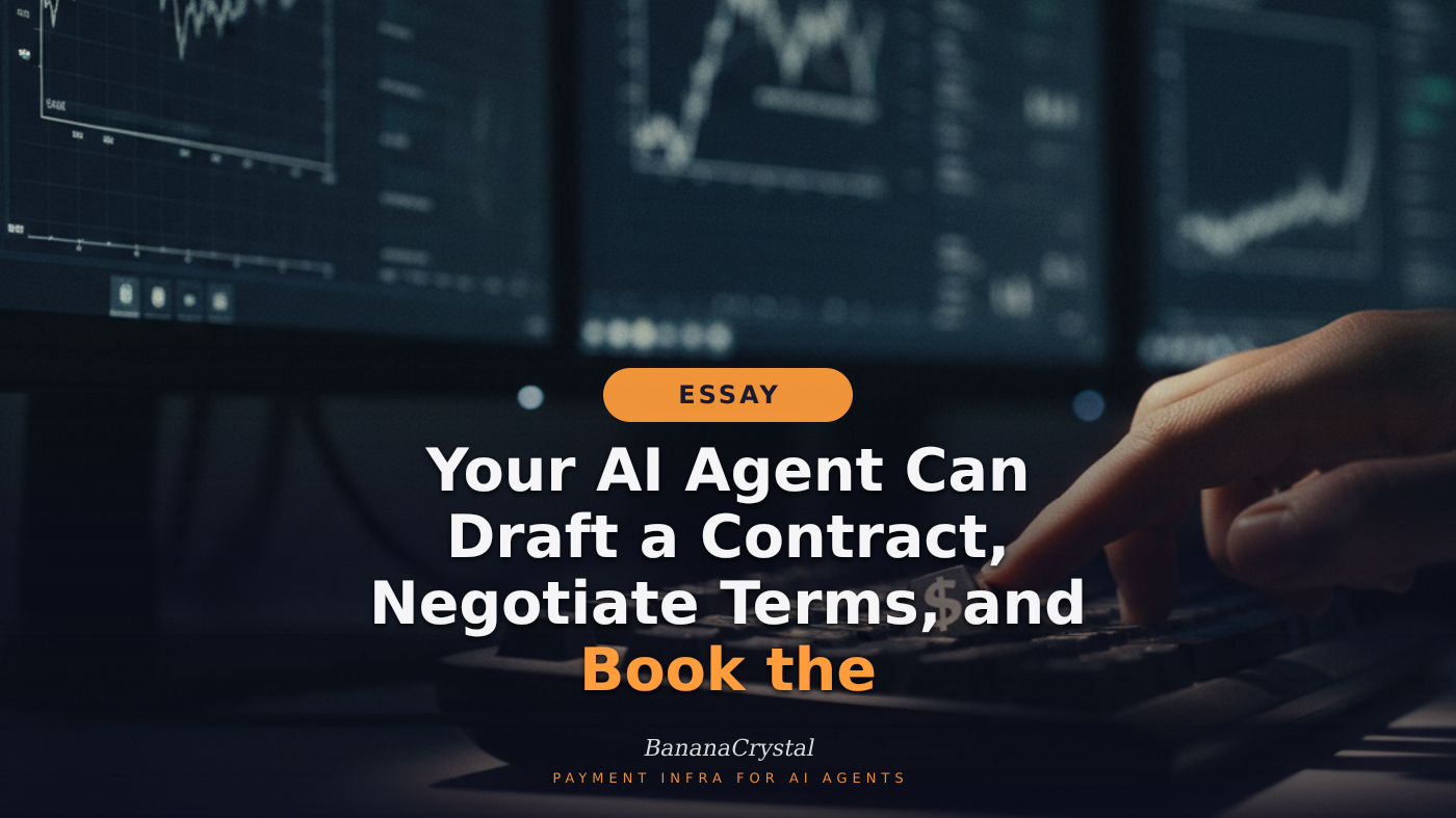 Your AI Agent Can Draft a Contract, Negotiate Terms, and Book the Vendor. Then It Hits a Wall.