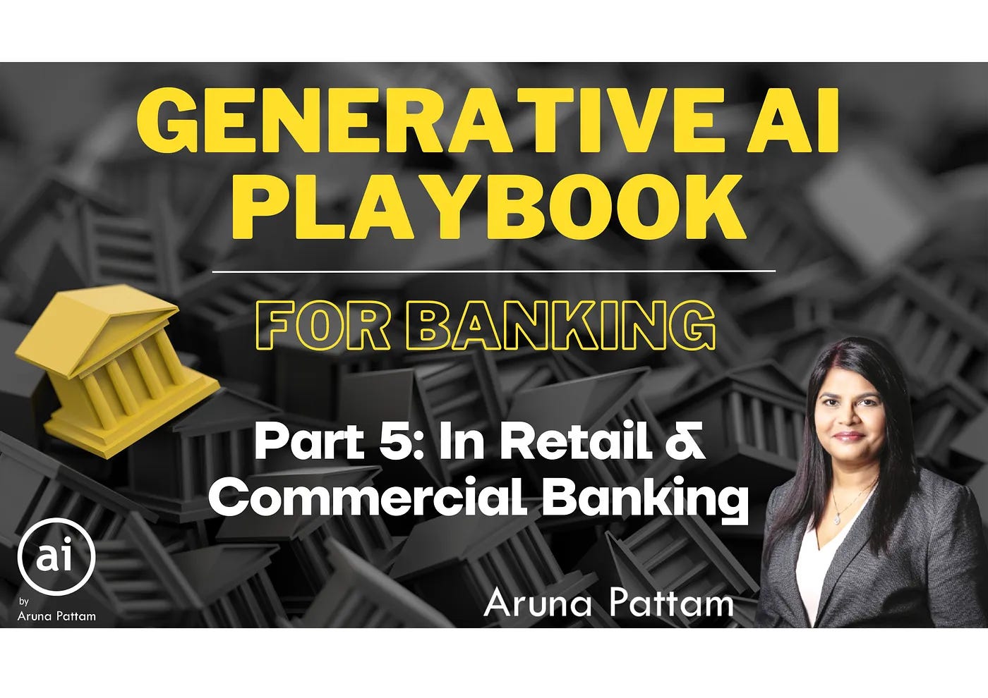 Part 5: Generative AI Playbook — For Banking: In Retail & Commercial Banking