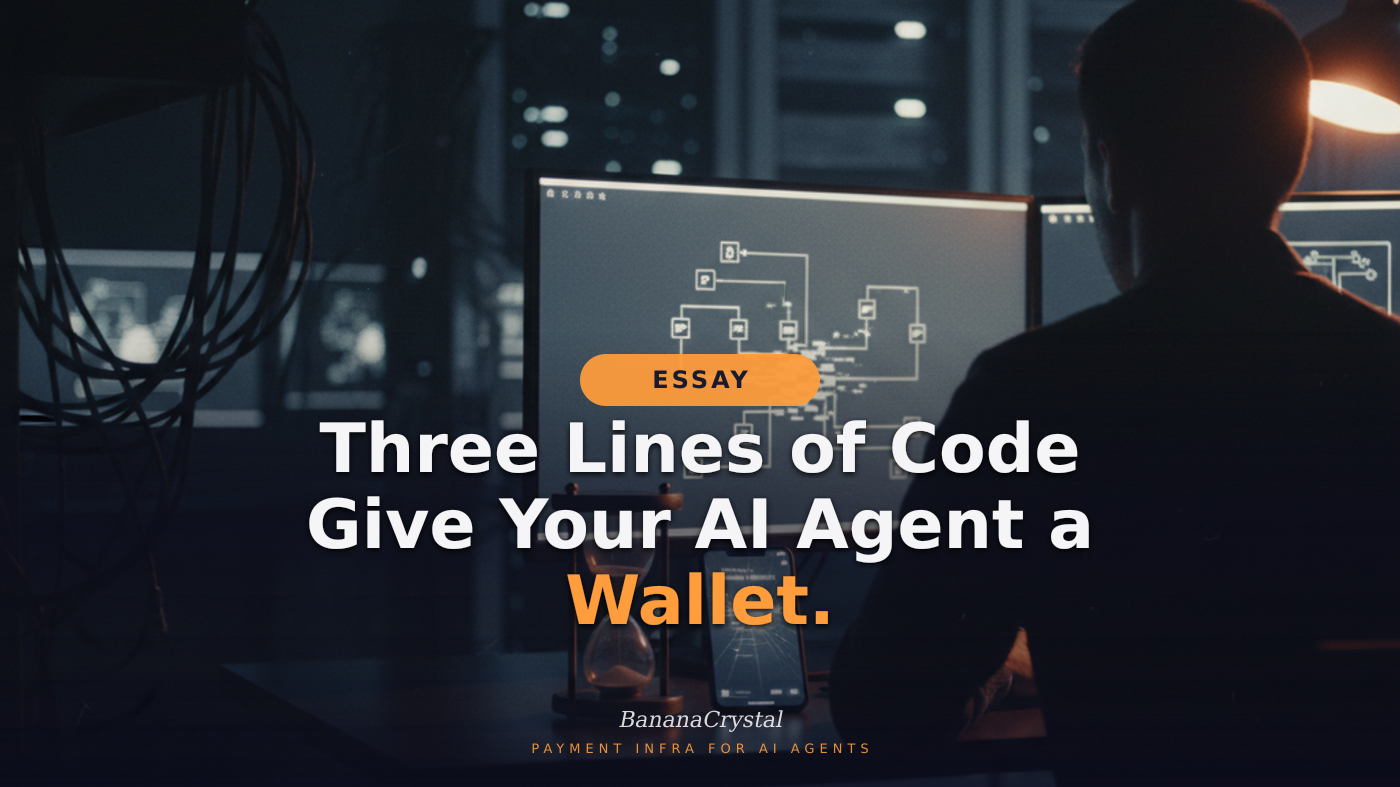 Three Lines of Code Give Your AI Agent a Wallet. Here Is the Exact Stack.
