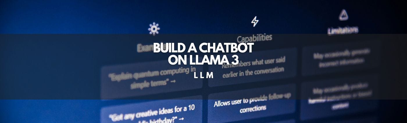 Build to build a Chatbot on Llama 3