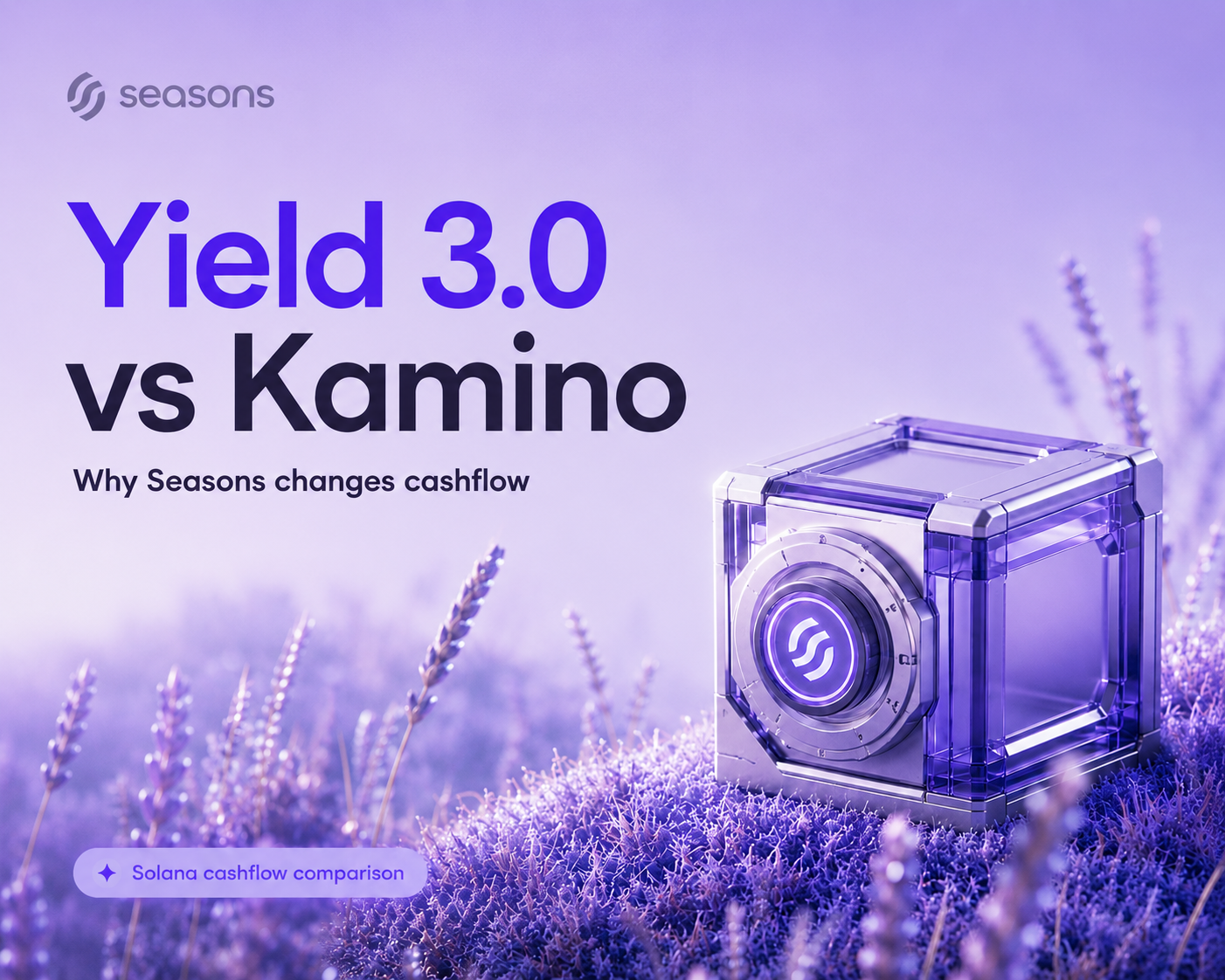 WHY SEASONS YIELD 3.0 MAY BE THE STRONGEST ALTERNATIVE TO TRADITIONAL SOLANA LIQUIDITY VAULTS.