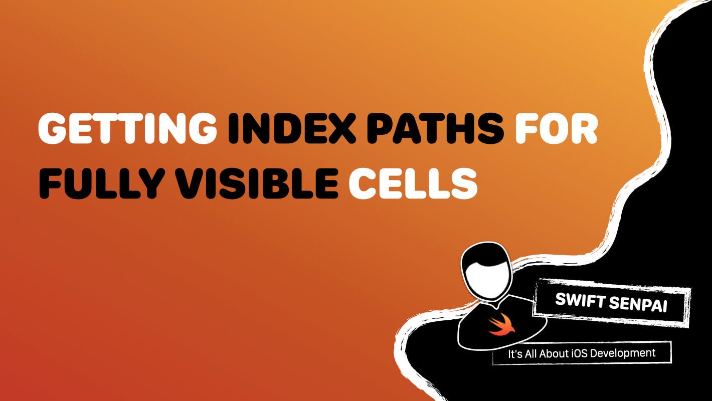 how-to-find-all-fully-visible-cells-in-table-and-collection-view-by