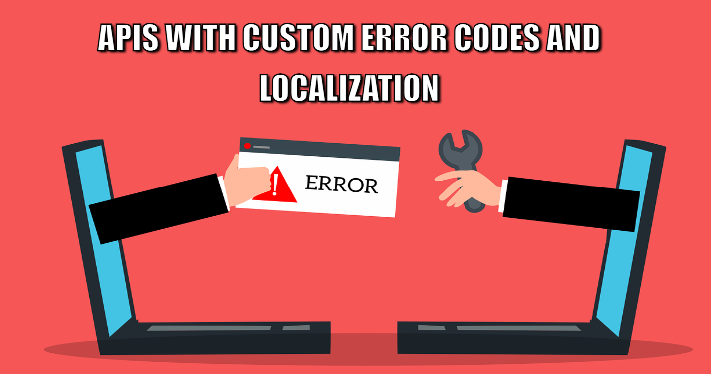 APIs with Custom Error Codes and Localization
