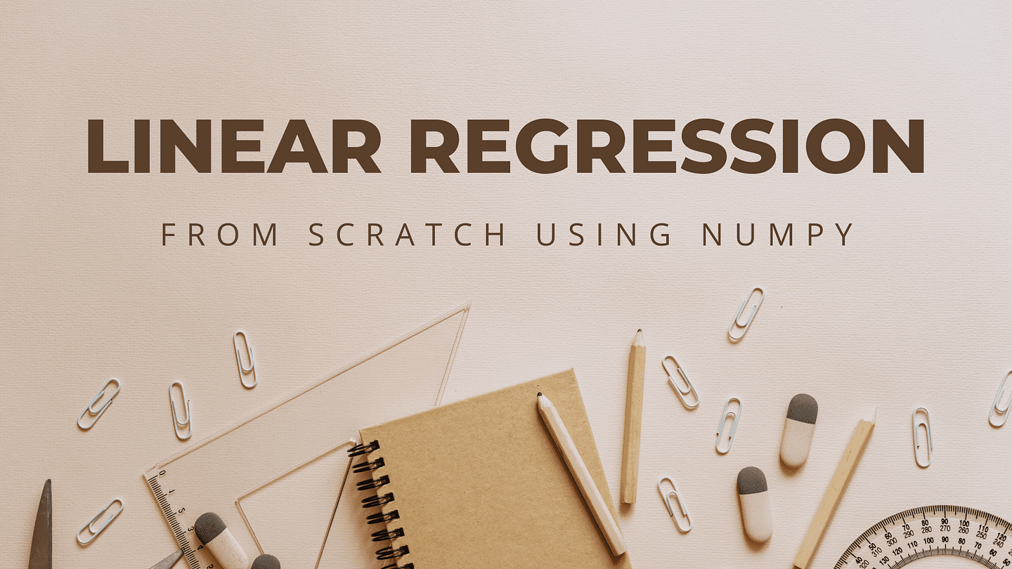 Linear Regression Algorithm From Scratch Using Python