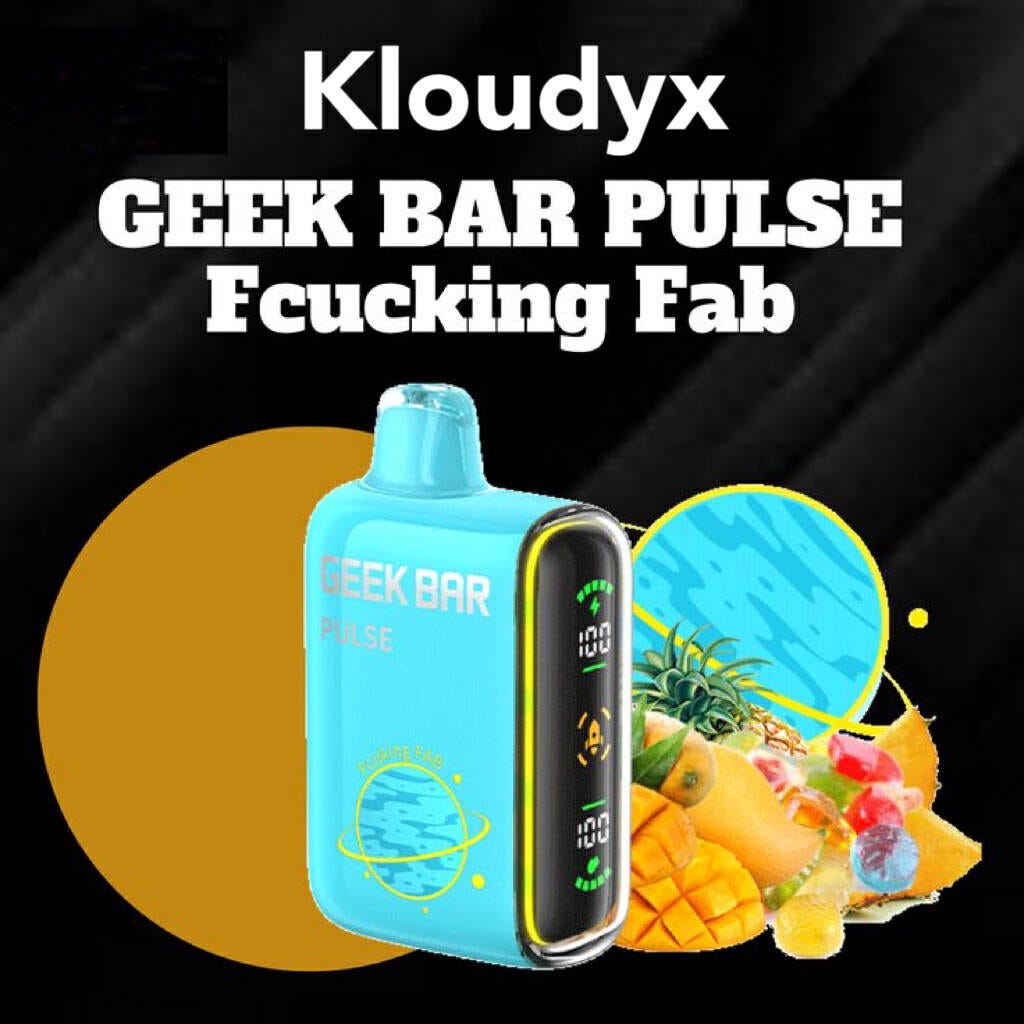 Fcuking FAB Geek Bar Pulse on kloudyx