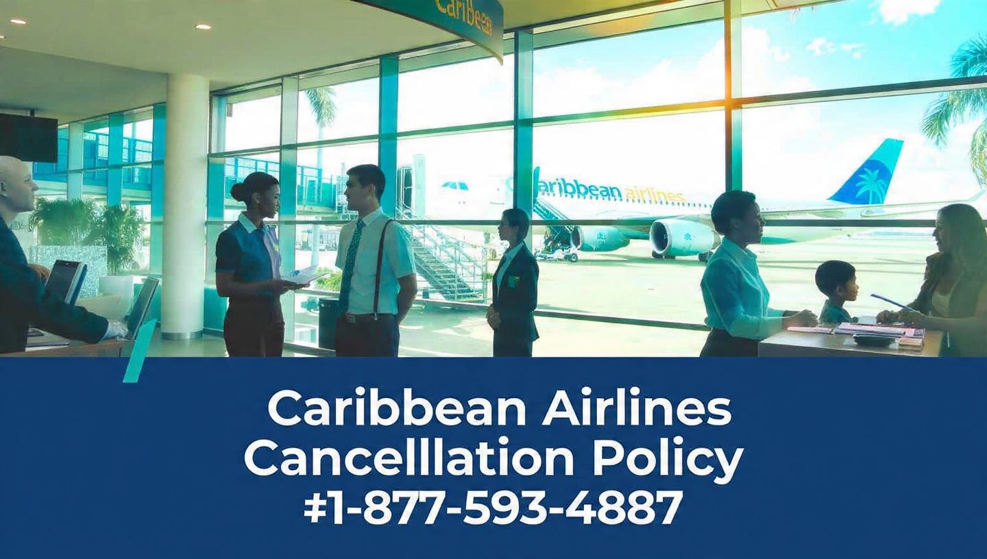 Caribbean Airlines Cancellation Fees Refunds & Tips to Save