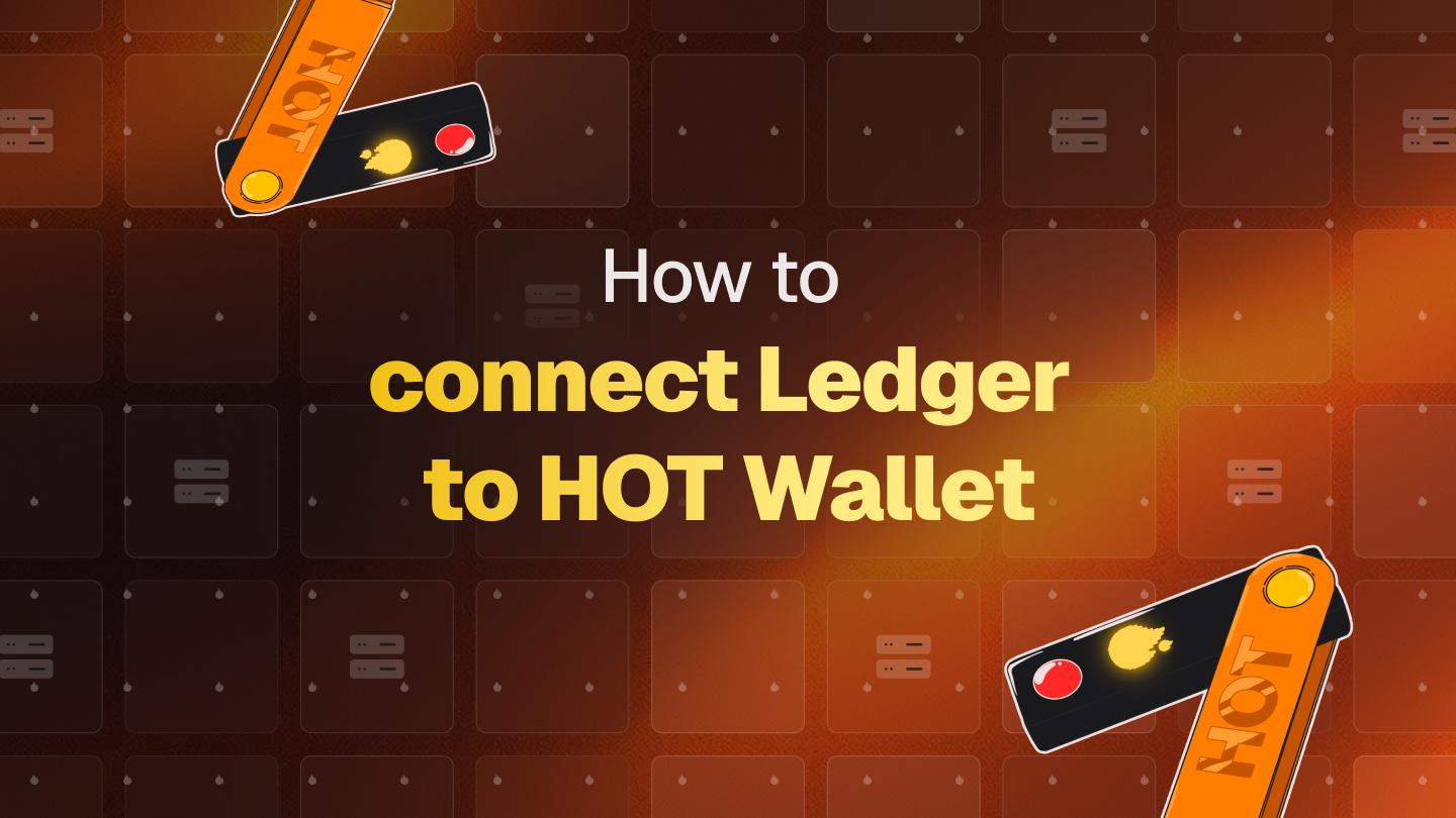 Ledger + HOT Wallet: Your Ultimate Guide to Secure Multichain Management with Hardware