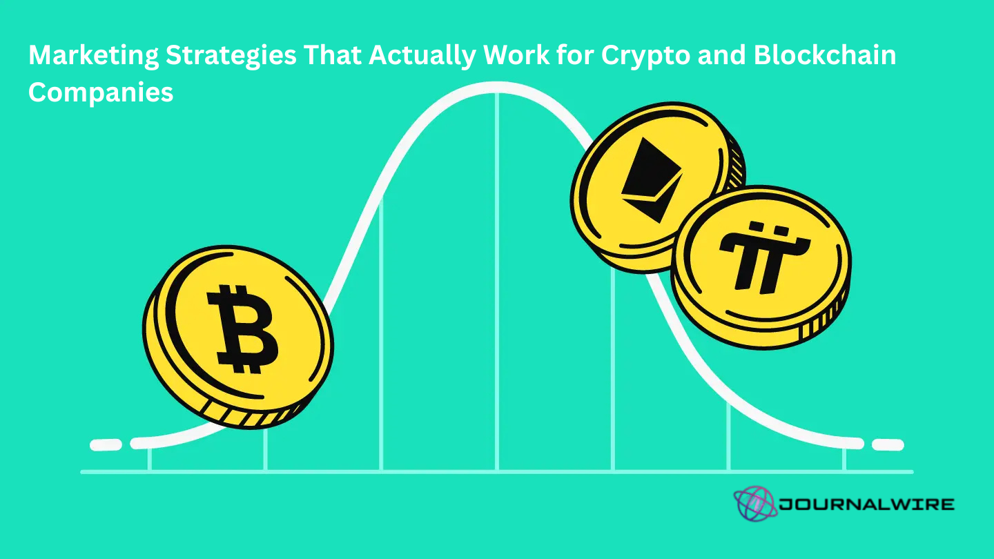 Marketing Strategies That Actually Work for Crypto and Blockchain Companies