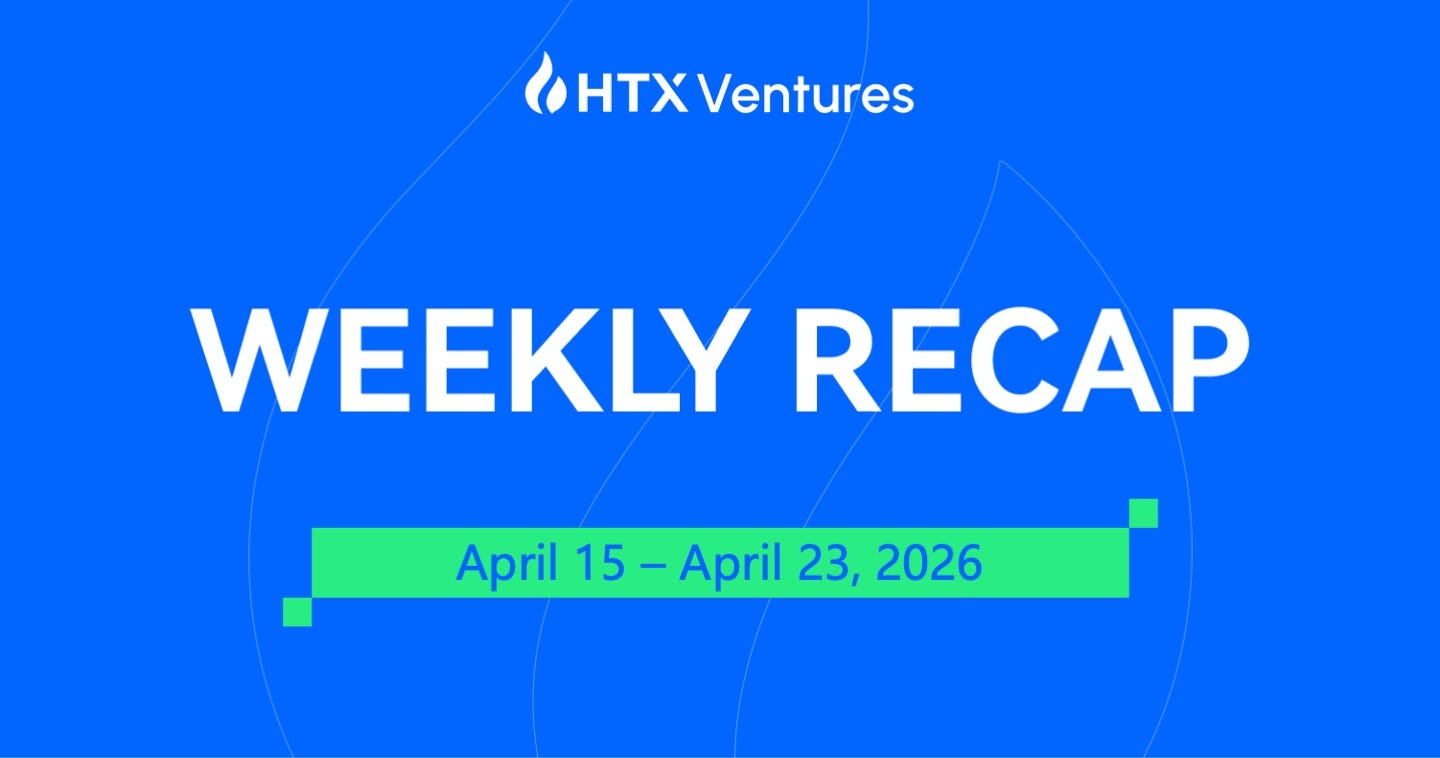 HTX Ventures Weekly Recap (15 Apr 2026–23 Apr 2026)