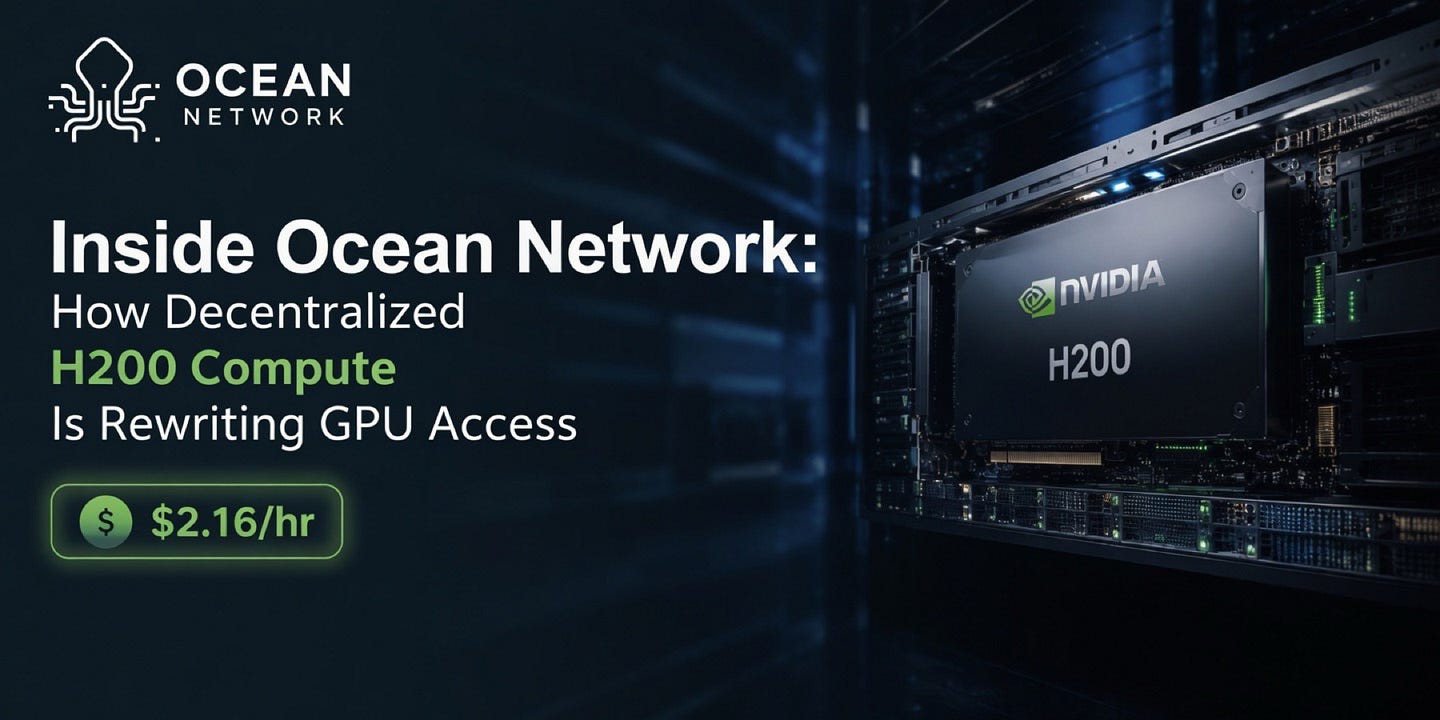 Inside Ocean Network: How Decentralized H200 Compute Is Rewriting GPU Access at $2.16/hr