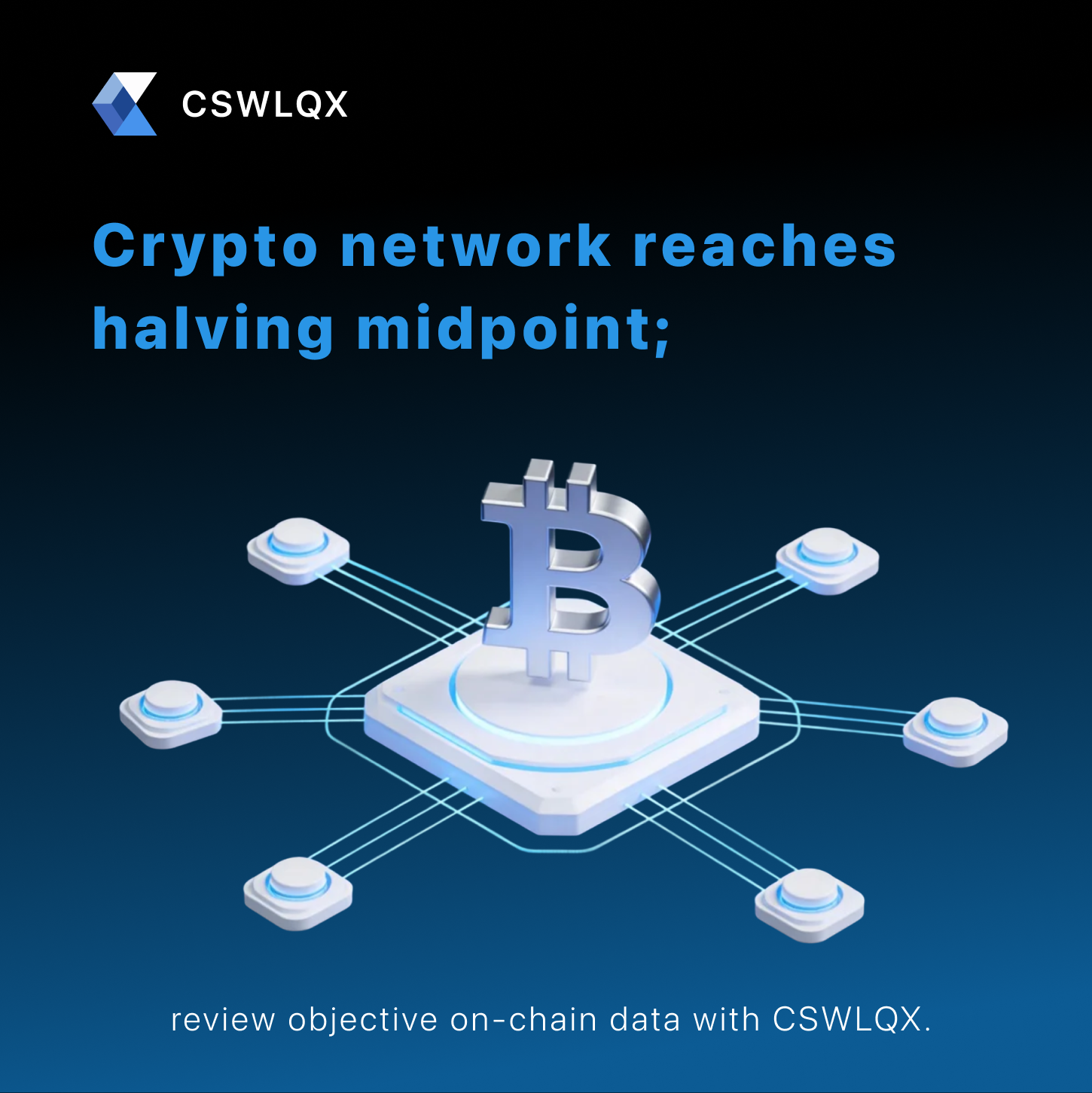 Cryptocurrency Halving Epoch On-Chain Data Analysis CSWLQX
