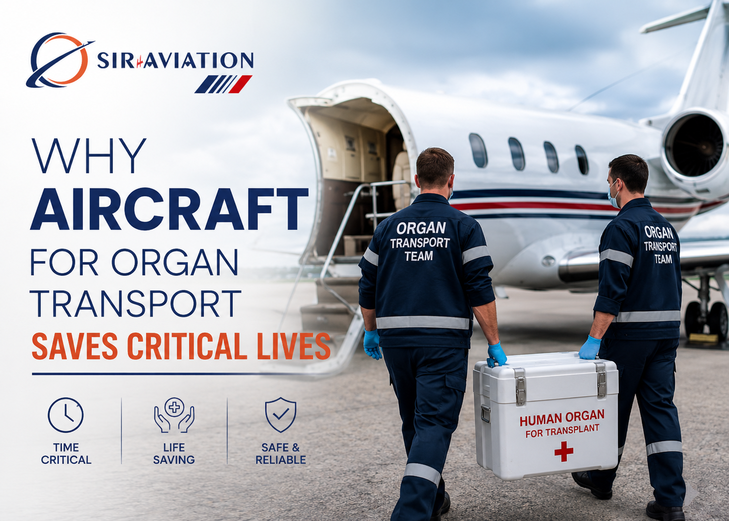 Why Aircraft for Organ Transport Saves Critical Lives Why Aircraft for Organ Transport Saves Critical Lives