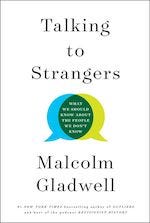 Book cover: Talking to Strangers by Malcolm Gladwell