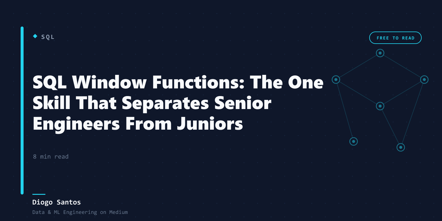 SQL Window Functions: The One Skill That Separates Senior Engineers From Juniors