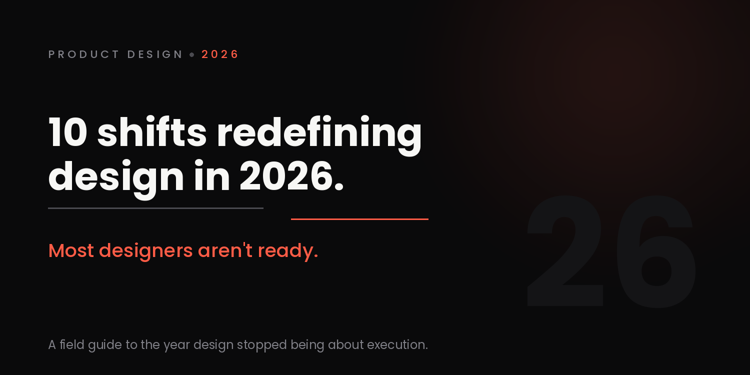 10 UX/UI Shifts That Will Redefine Design in 2026 (And Most Designers Aren’t Ready)