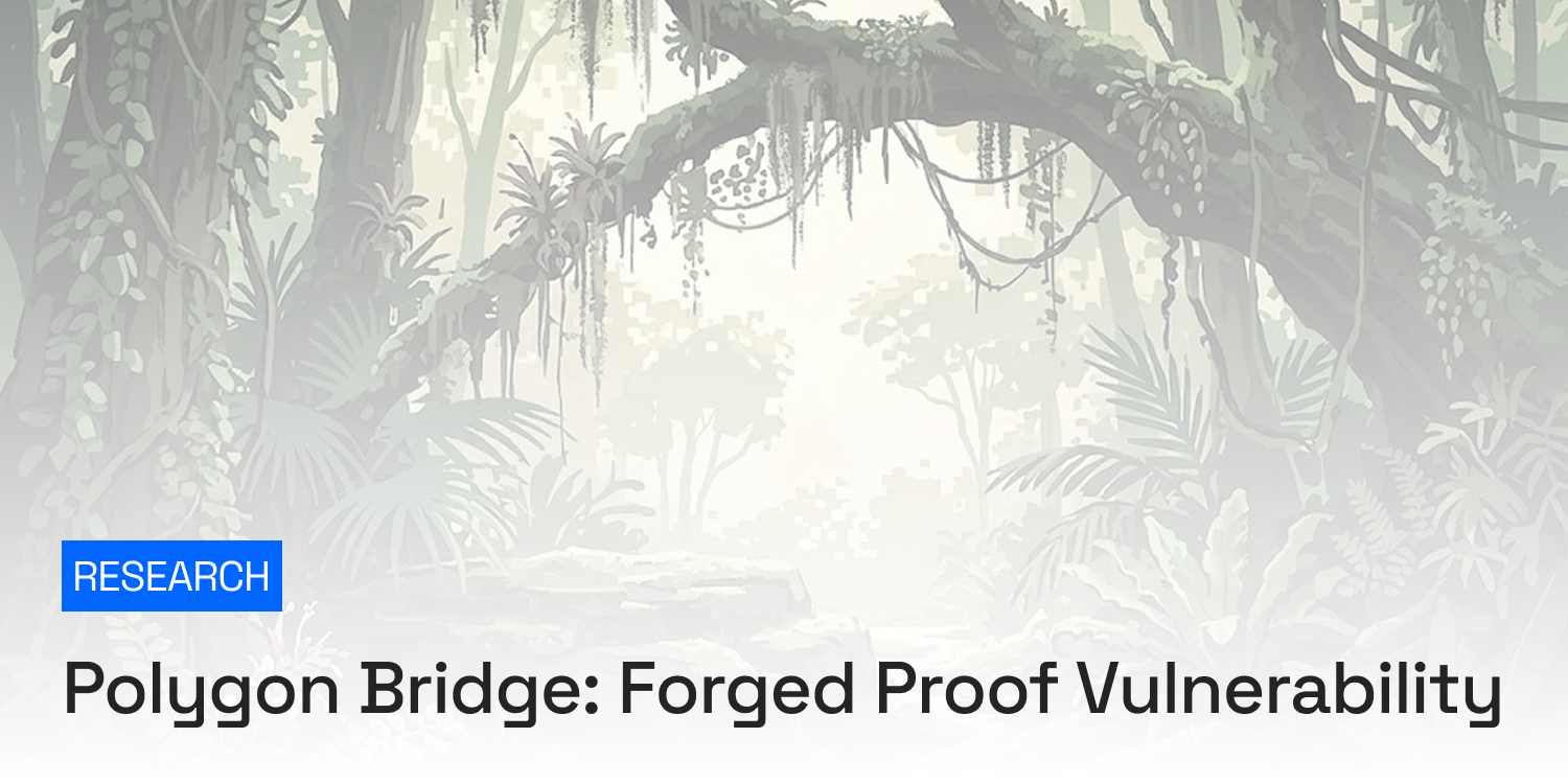 How a Memory Corruption Bug Almost Drained $800M From the Polygon Bridge