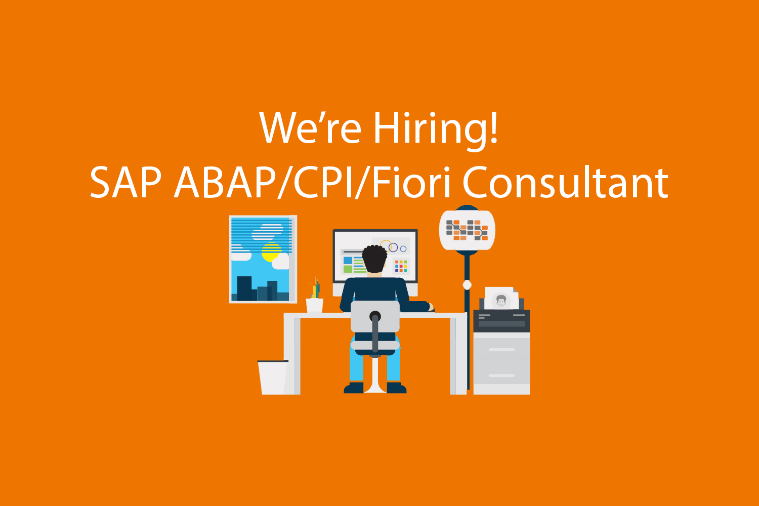 We’re Hiring — SAP ABAP/CPI/Fiori Consultant