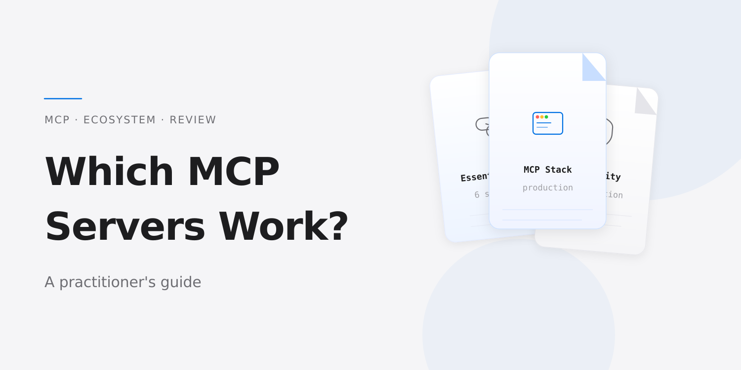The MCP Ecosystem in Mid 2026: Which Servers Are Actually Worth Adding to Your Stack