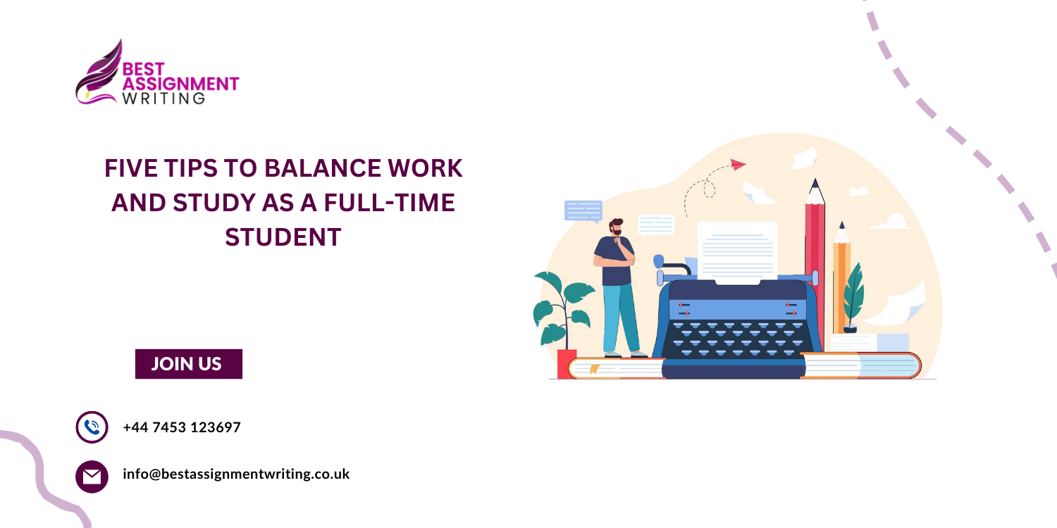 Five Tips to Balance Work and Study as a Full-Time Student