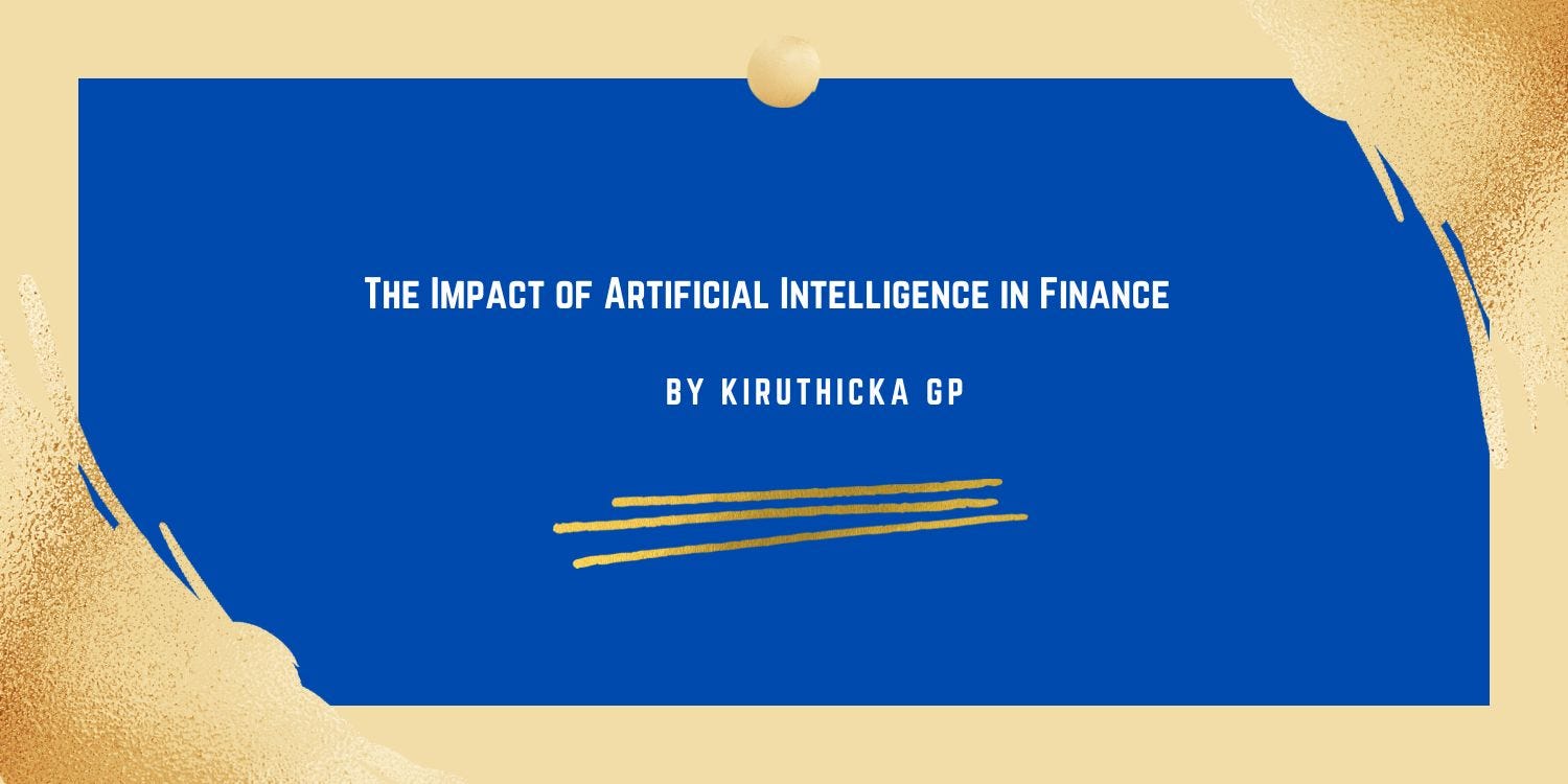 The Impact of Artificial Intelligence in Finance