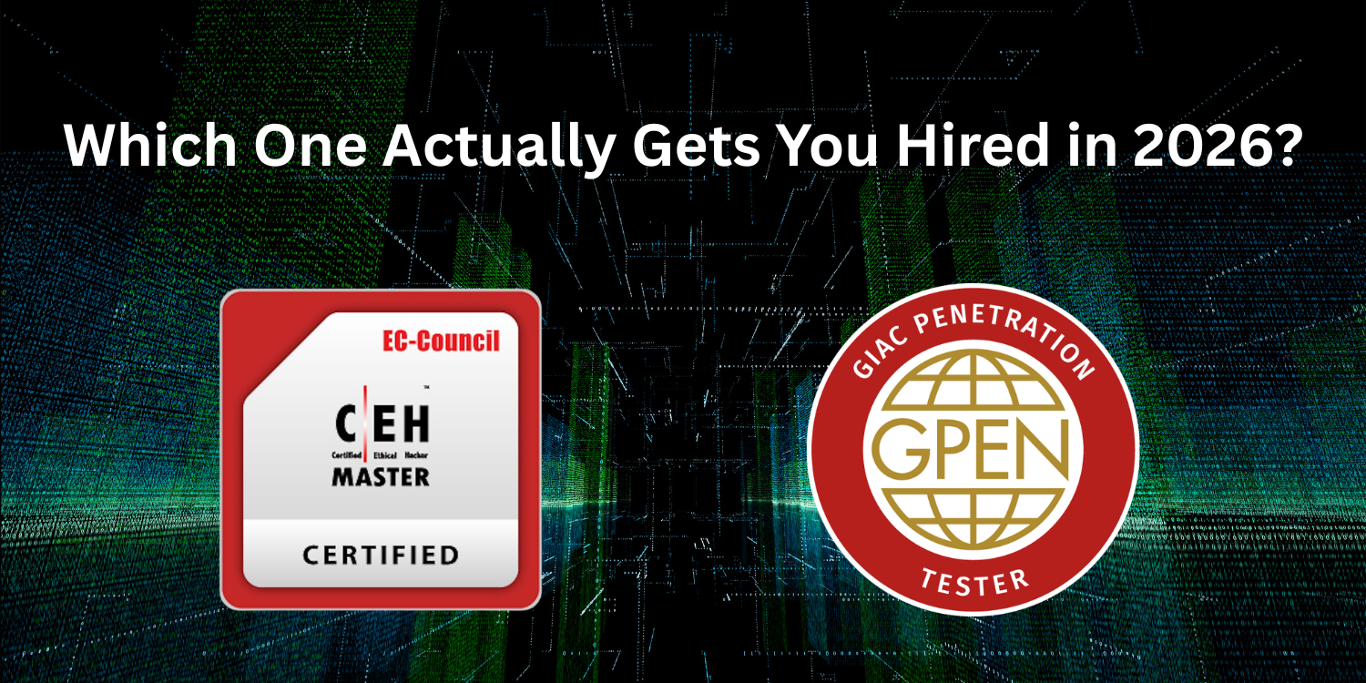CEH vs GPEN in 2026: Which One Actually Gets You Hired?